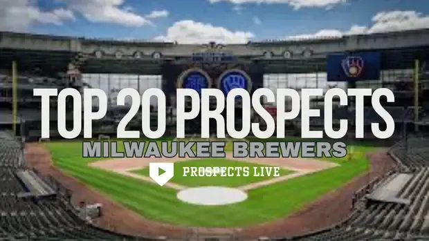 Milwaukee Brewers 2025 Top 20 Prospects