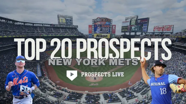 New York Mets 2025 Top 20 Prospects