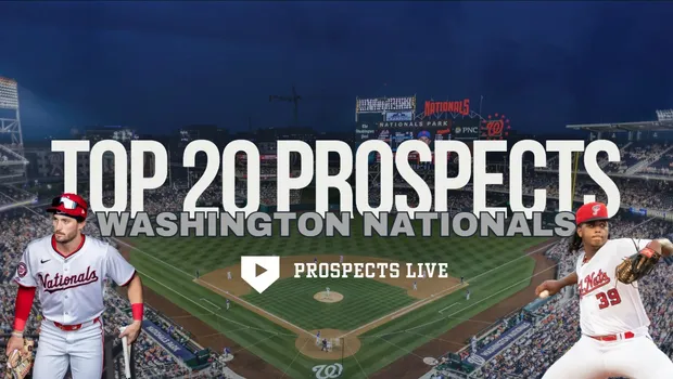 Washington Nationals 2025 Top 20 Prospects