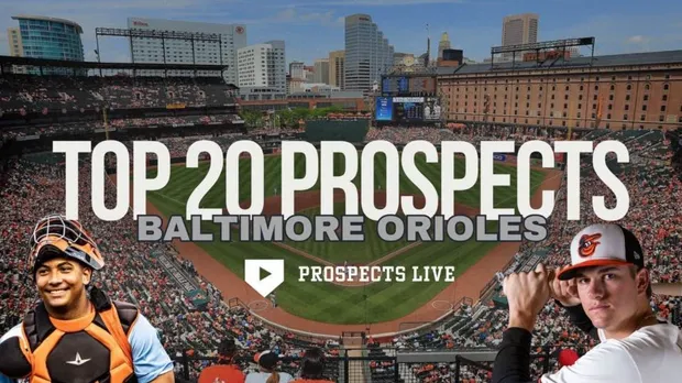 Baltimore Orioles 2025 Top 20 Prospects