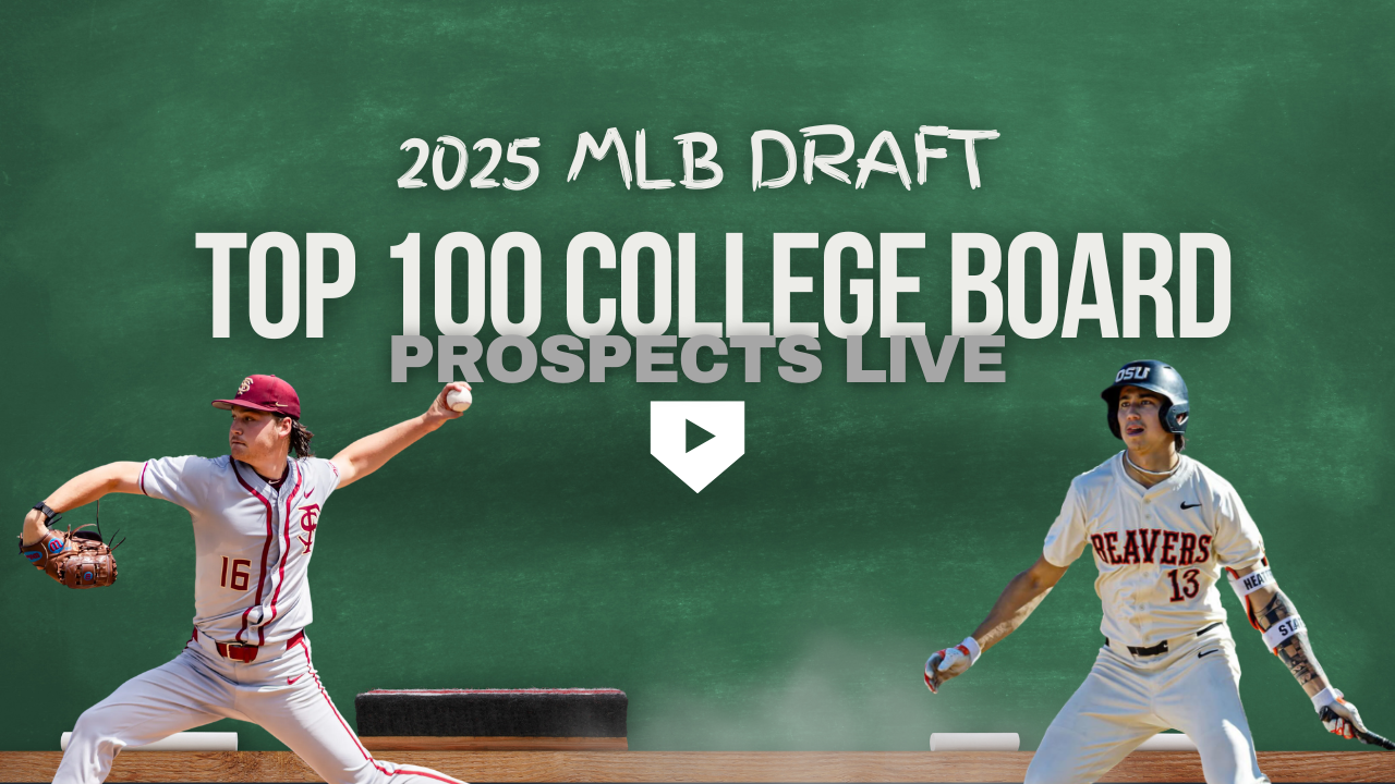 2025 MLB Draft: Top 100 College Board - Mid-Season